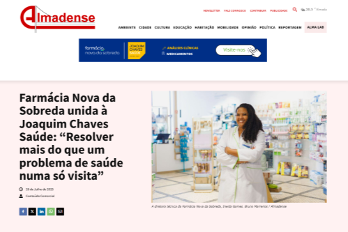 Farmácia Nova da Sobreda unida à Joaquim Chaves Saúde: “Resolver mais do que um problema de saúde nu